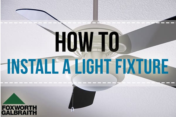 How to Install a Light Fixture