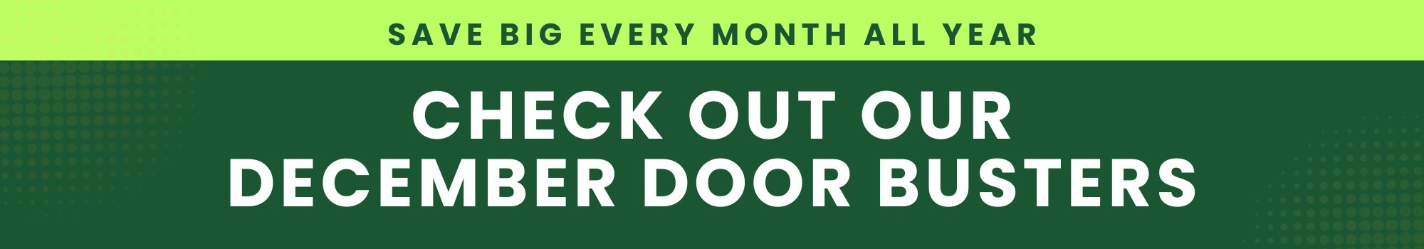 2025 DEC FG Door Buster Header